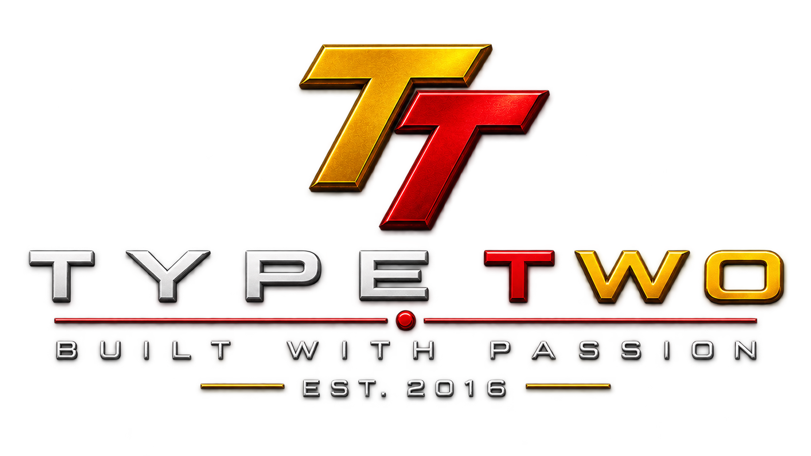 Type Two — Built with Passion — Est. 2016